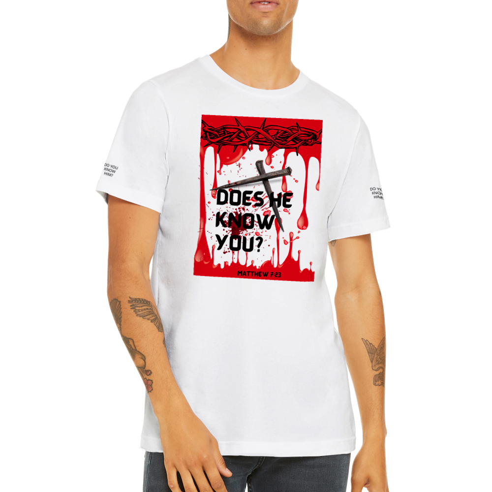 Does He Know You Premium Unisex Crewneck T-shirt