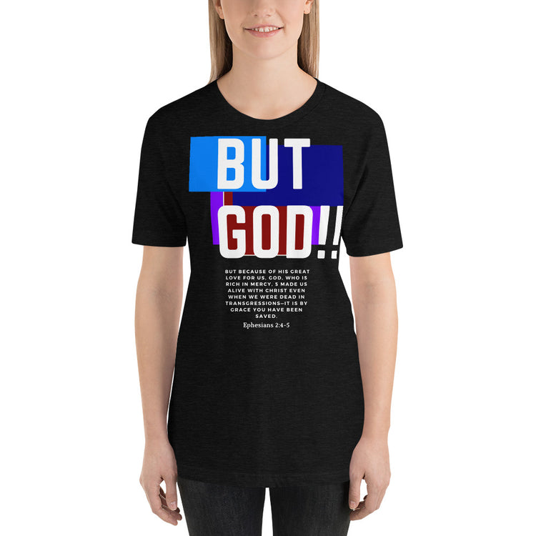 BUT GOD Short-Sleeve Unisex T-Shirt