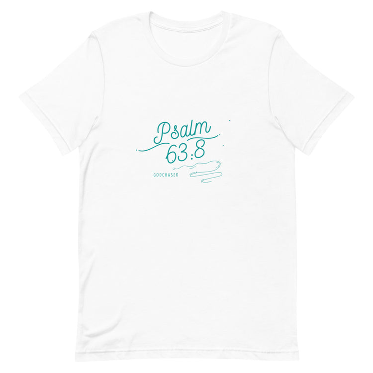 Psalm 63:8 Short-Sleeve Unisex T-Shirt