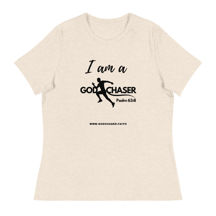 I am a God Chaser Women's Relaxed T-Shirt