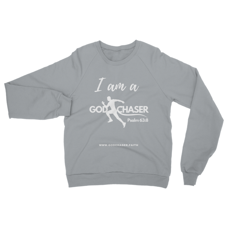 I am A GOD Chaser Classic Adult Sweatshirt