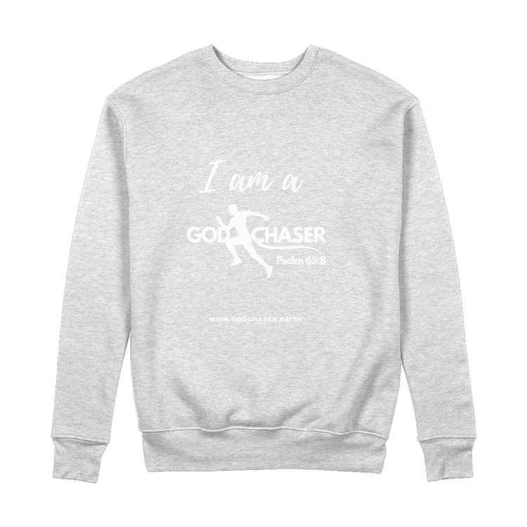 I am A GOD Chaser 100% Organic Cotton Sweatshirt