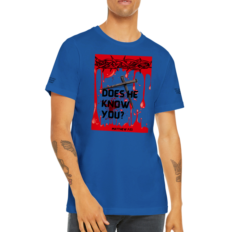 Does He Know You Premium Unisex Crewneck T-shirt