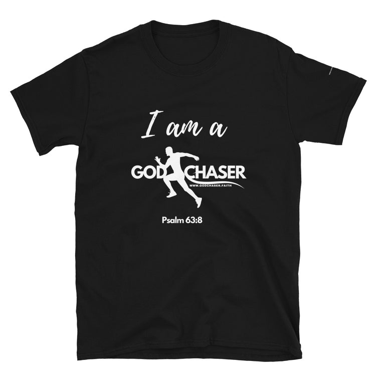 I am a God Chaser Short-Sleeve Unisex T-Shirt