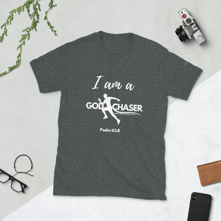 I am a God Chaser Short-Sleeve Unisex T-Shirt