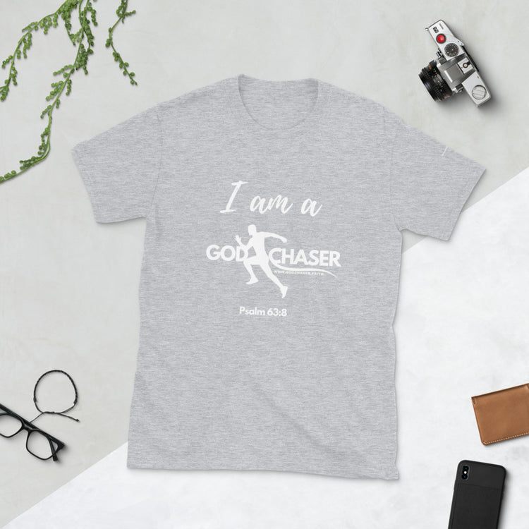 I am a God Chaser Short-Sleeve Unisex T-Shirt