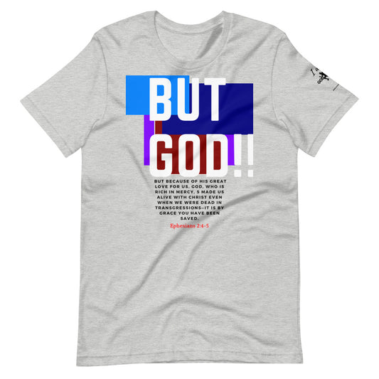 BUT GOD Short-Sleeve Unisex T-Shirt