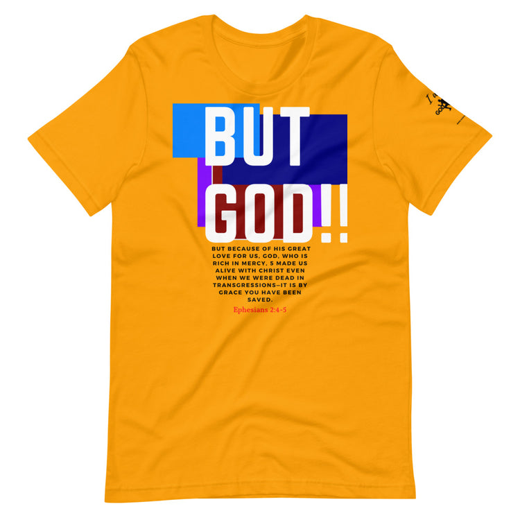 BUT GOD Short-Sleeve Unisex T-Shirt