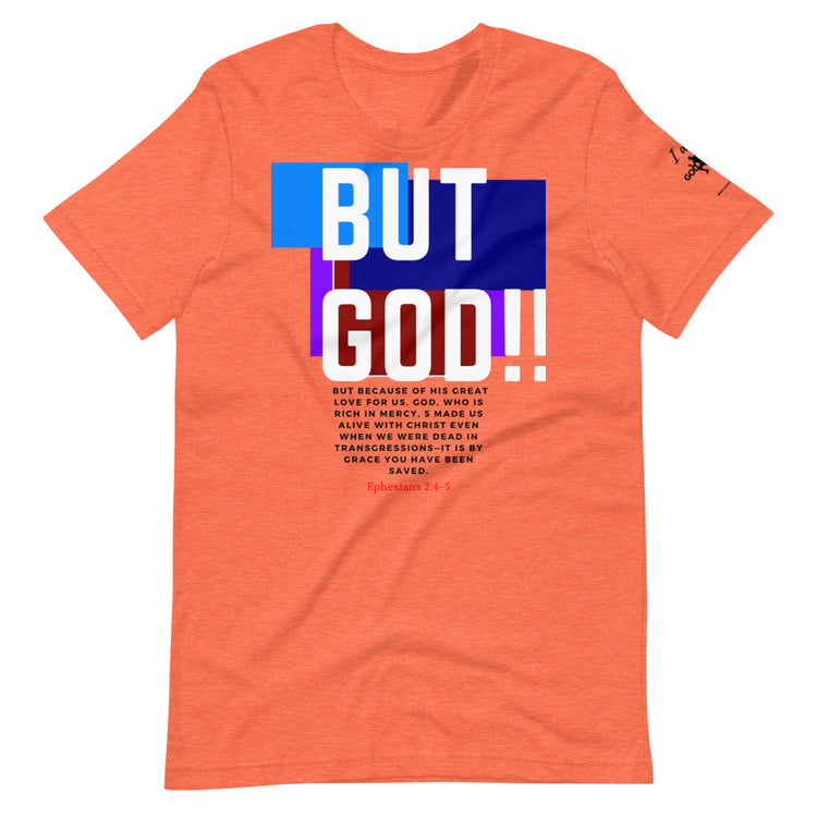 BUT GOD Short-Sleeve Unisex T-Shirt