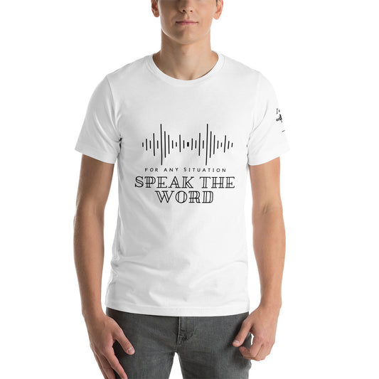 Speak the word Short-Sleeve Unisex T-Shirt