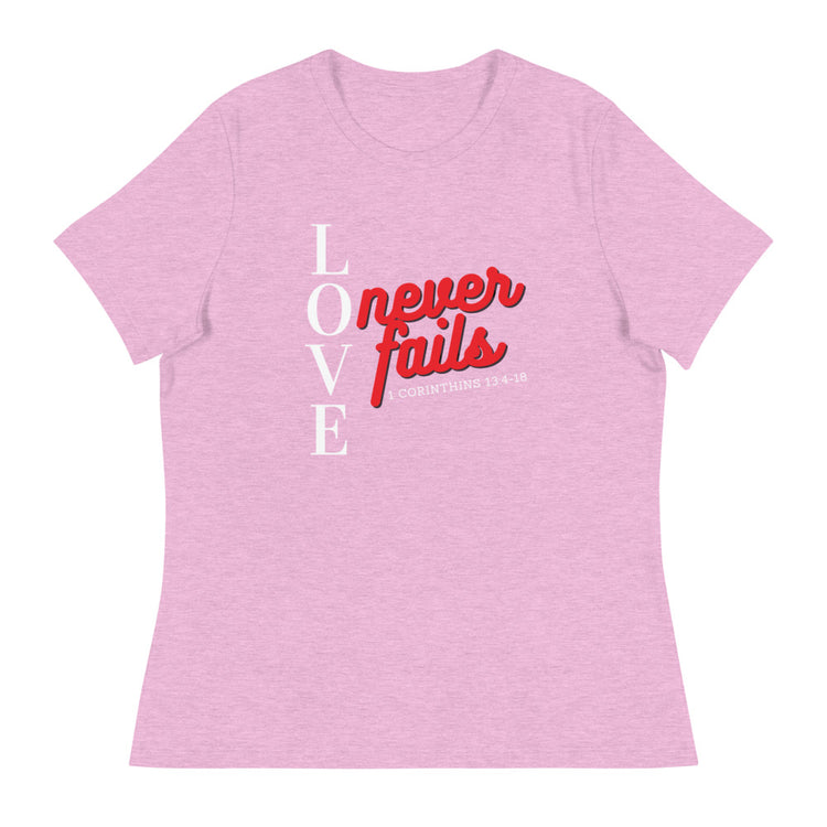 Love Never Fails Women's Relaxed T-Shirt