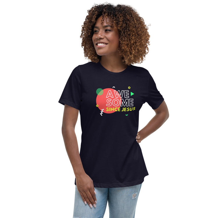 Awsome Since Jesus Women's Relaxed T-Shirt